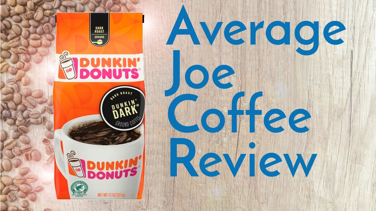 Dunkin Donuts Dunkin Dark Roast Review