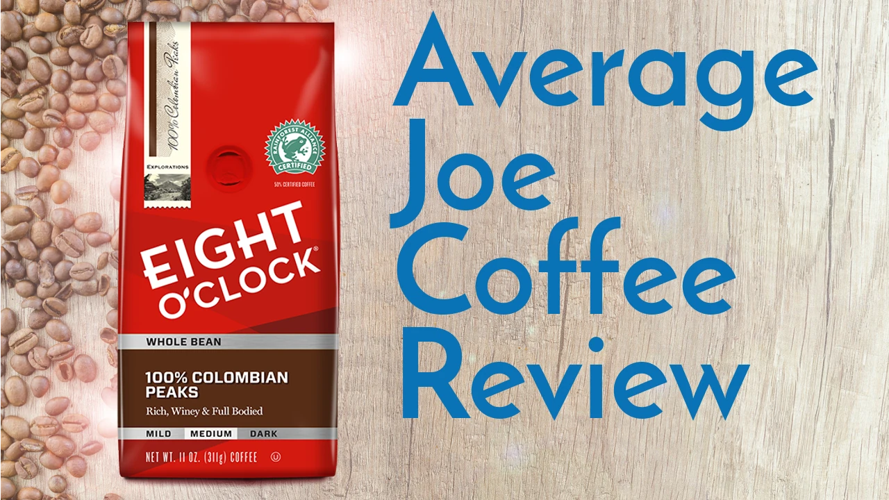 Eight O'Clock 100% Colombian Peaks Coffee Review