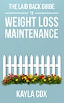 The Laid Back Guide to Weight Loss Maintenance