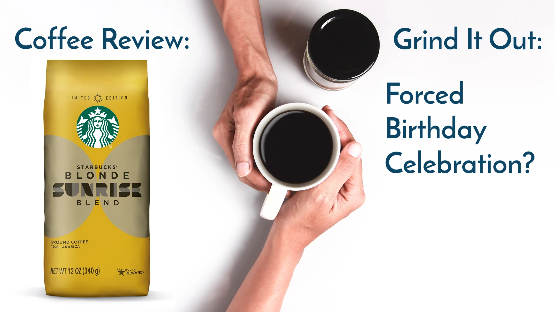Starbucks Blonde Sunrise Blend Coffee Review & Grind It Out Episode 1